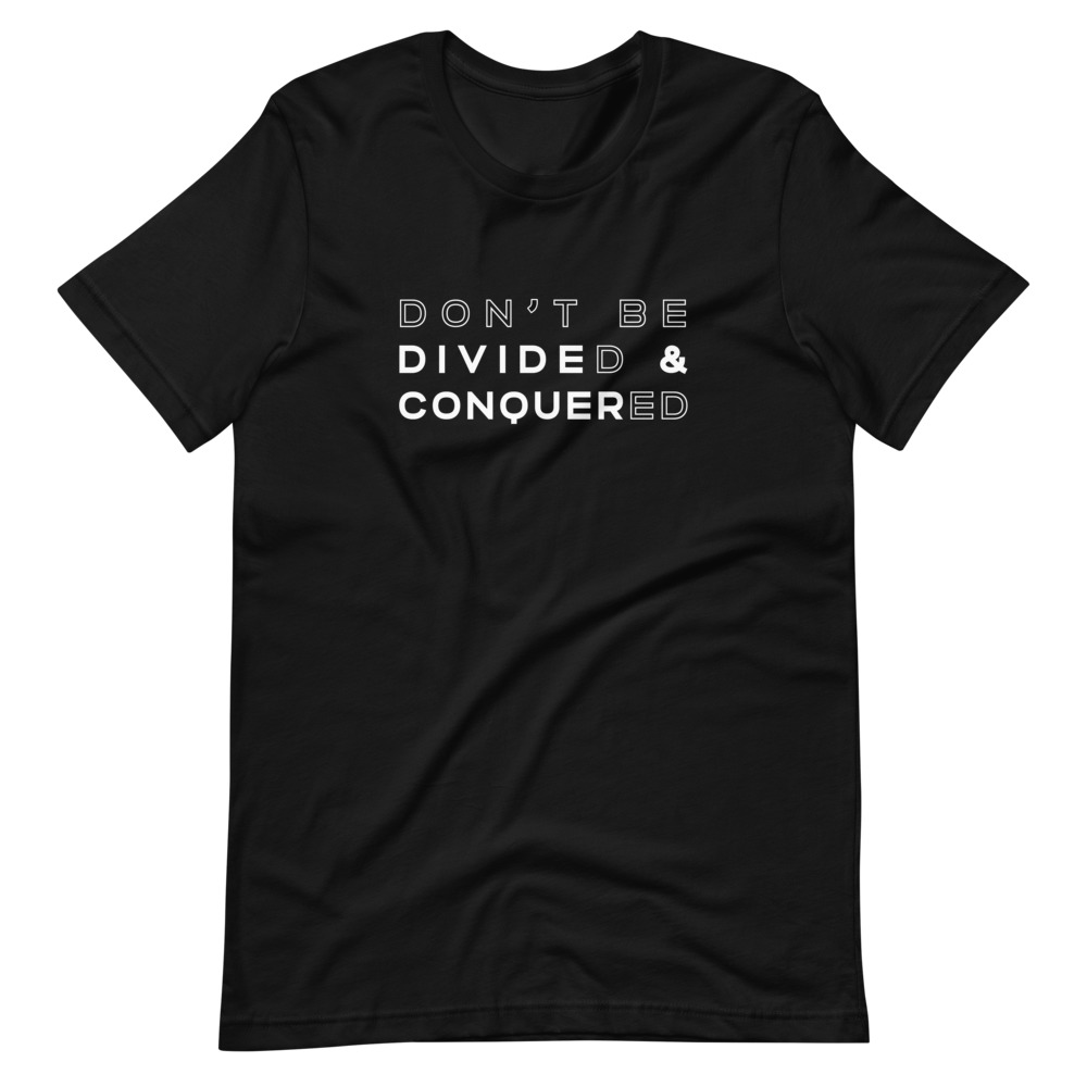 Divide and conquer | UNPOPULAR SHIRTS